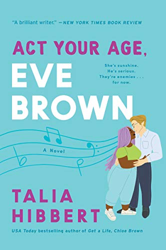 cover of Act Your Age, Eve Brown by Talia Hibbert