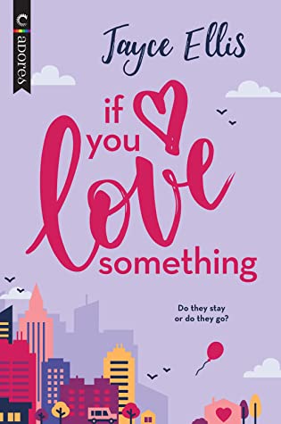 the cover of If You Love Something