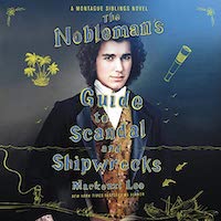 A graphic of the cover of A Nobleman's Guide to Scandal and Shipwrecks