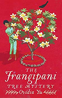 cover of The Frangipani Tree Mystery by Ovidia Yu