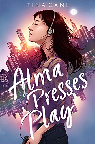 alma presses play book cover