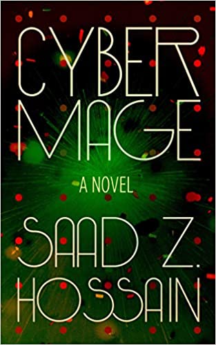 Cover of Cyber Mage by Saad Z Hossain
