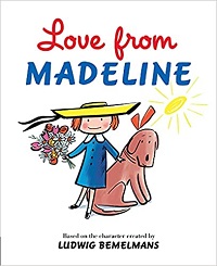 cover of Love From Madeline by Ludwig Bemelmans and Steven Salerno