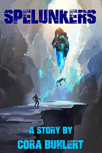 Cover of Spelunkers by Cora Buhlert