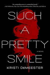 Cover of Such a Pretty Smile by Kristi DeMeester