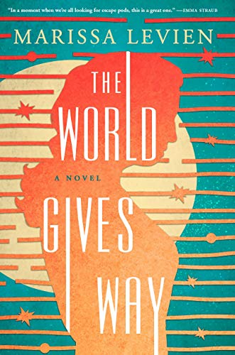 Cover of The World Gives Way by Marissa Levien