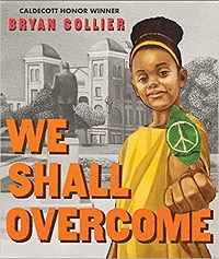 cover of We Shall Overcome by Bryan Collier