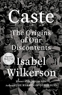 Cover of Caste: The Origins of our Discontents by Isabel Wilkerson