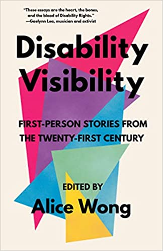 cover of Disability Visibility edited by Alice Wong