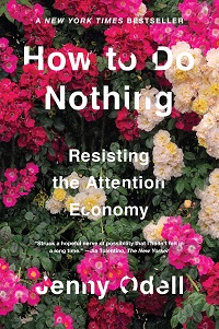 Book cover of How to Do Nothing: Resisting the Attention Economy by Jenny Odell