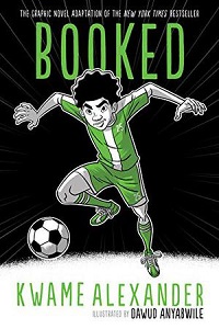 cover of Booked (Graphic Novel Version) by Kwame Alexander and Dawud Anyabwile