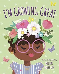 cover of I'm Growing Great by Mechal Renee Roe