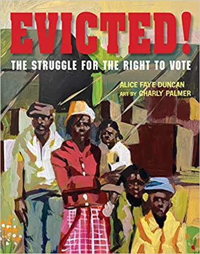 cover of Evicted!: The Struggle for the Right to Vote by Alice Faye Duncan
