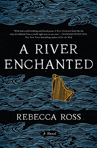 cover of A River Enchanted (Elements of Cadence Book) by Rebecca Ross; illustration of a harp sinking in wavy blue water