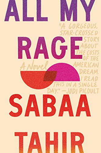 cover of All My Rage by Sabaa Tahir; cream colored with red and purple font