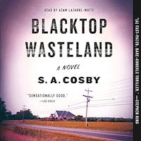 A graphic of the cover of Blacktop Wasteland by S.A. Cosby