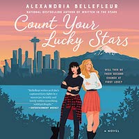 A graphic of the cover of Count Your Lucky Stars by Alexandria Bellefleur