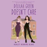 A graphic of the cover of Delilah Green Doesn't Care