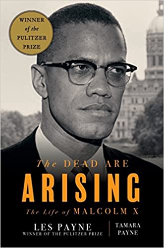 cover of The Dead Are Arising: The Life of Malcolm X by Les Payne and Tamara Payne