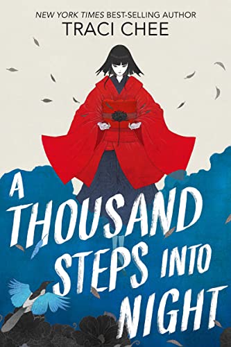 Cover of A Thousand Steps into Night by Traci Chee