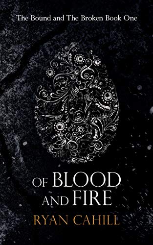 Cover of Of Blood and Fire by Ryan Cahill