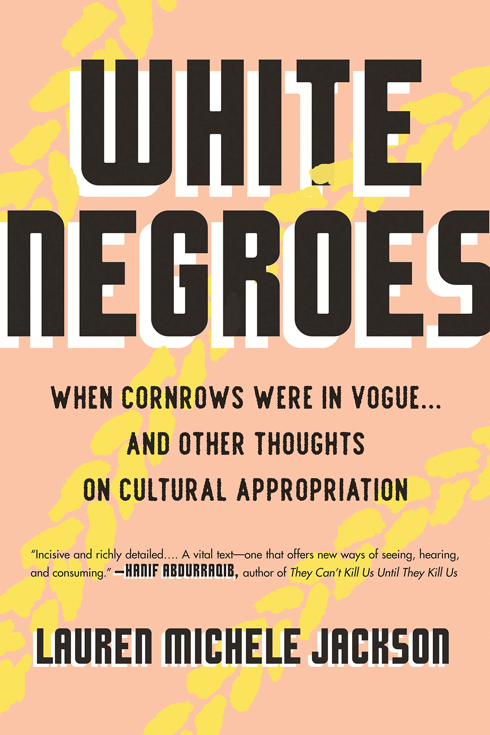 book cover white negroes by lauren michele jackson