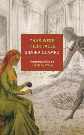 cover of Thus Were Their Faces by Silvina Ocampo
