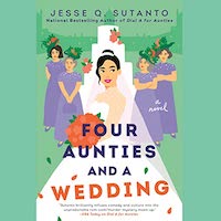 A graphic of the cover of Four Aunties and a Wedding by Jesse Q. Sutanto