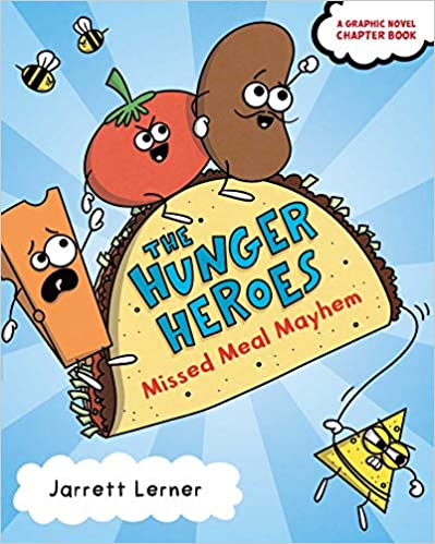 The Hunger Heroes: Missed Meal Mayhem by Jarrett Lerner  cover