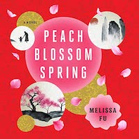 A graphic of the cover of Peach Blossom Spring by Melissa Fu