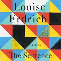 A graphic of the cover of The Sentence by Louise Erdrich
