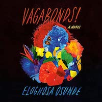 A graphic of the cover of Vagabonds! by Eloghosa Osunde