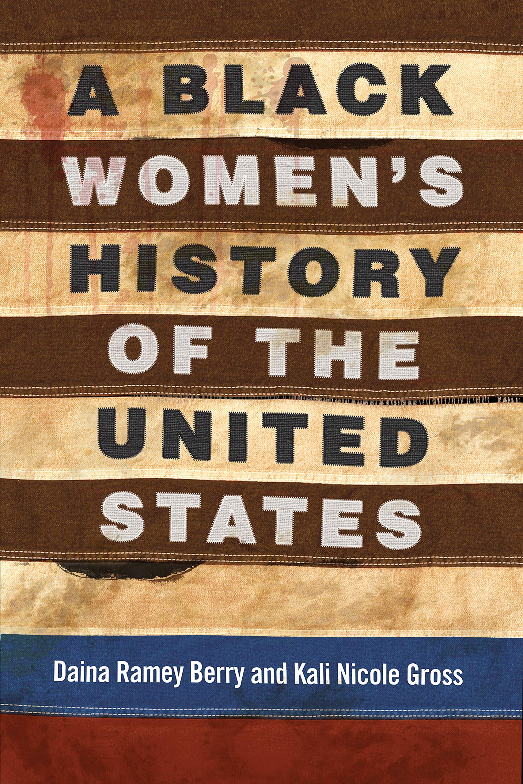 book cover A Black Women’s History of the United States by Daina Ramey Berry and Kali Nicole Gross 