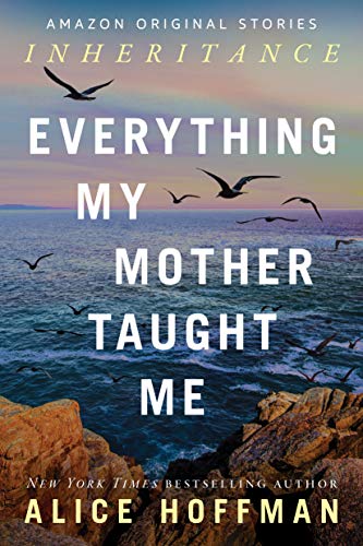 Everything My Mother Taught Me Short Story Cover