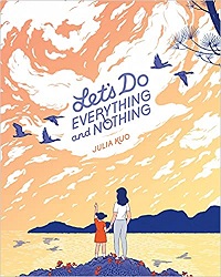 cover of let's do everything and nothing by julia kuo
