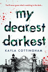 Cover of My Dearest Darkest by Kayla Cottingham
