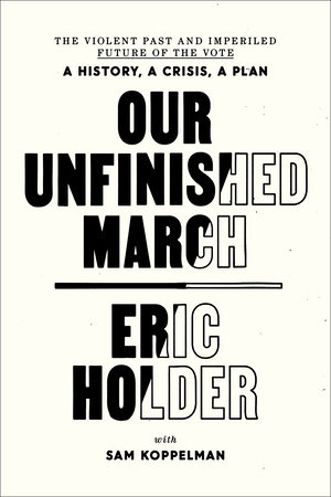 book cover our unfinished march by eric holder