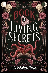 Cover of The Book of Living Secrets by Madeleine Roux