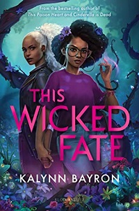 cover of this wicked fate by kalynn bayron