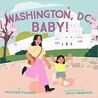 cover of washington d.c baby by feather flores