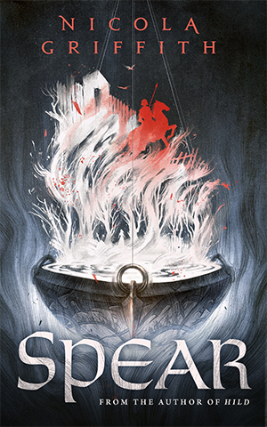 cover of Spear by Nicola Griffith, showing a red silhouette or a person on horseback emerging from a blurred image off white trees emerging from a chalice