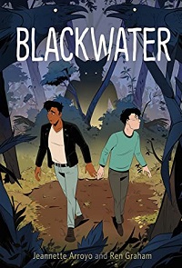 cover of blackwater by jennifer arroyo and ren graham