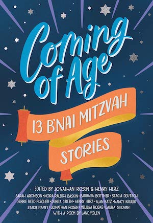 cover of Coming of Age: 13 B'nai Mitzvah Stories by Jonathan Rosen and Henry Herz