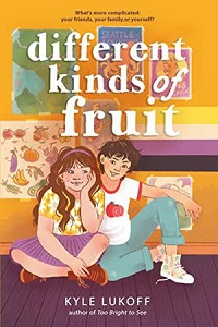cover of different kinds of fruit by kyle lukoff