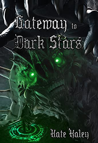 Cover of Gateway to Dark Stars by Kate Haley