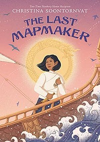 cover of the last mapmaker by christina soontornvat