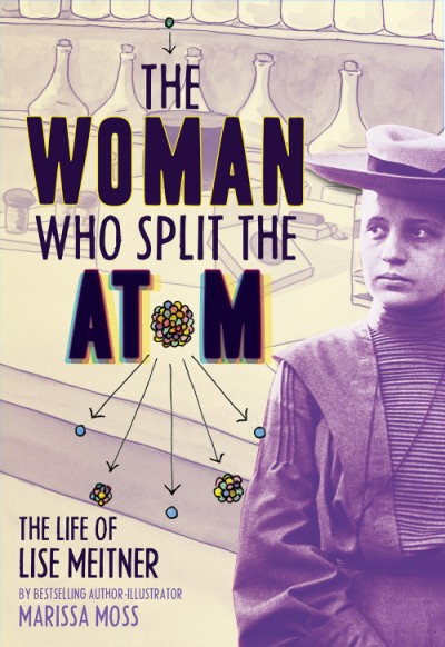 The Woman Who Split the Atom cover