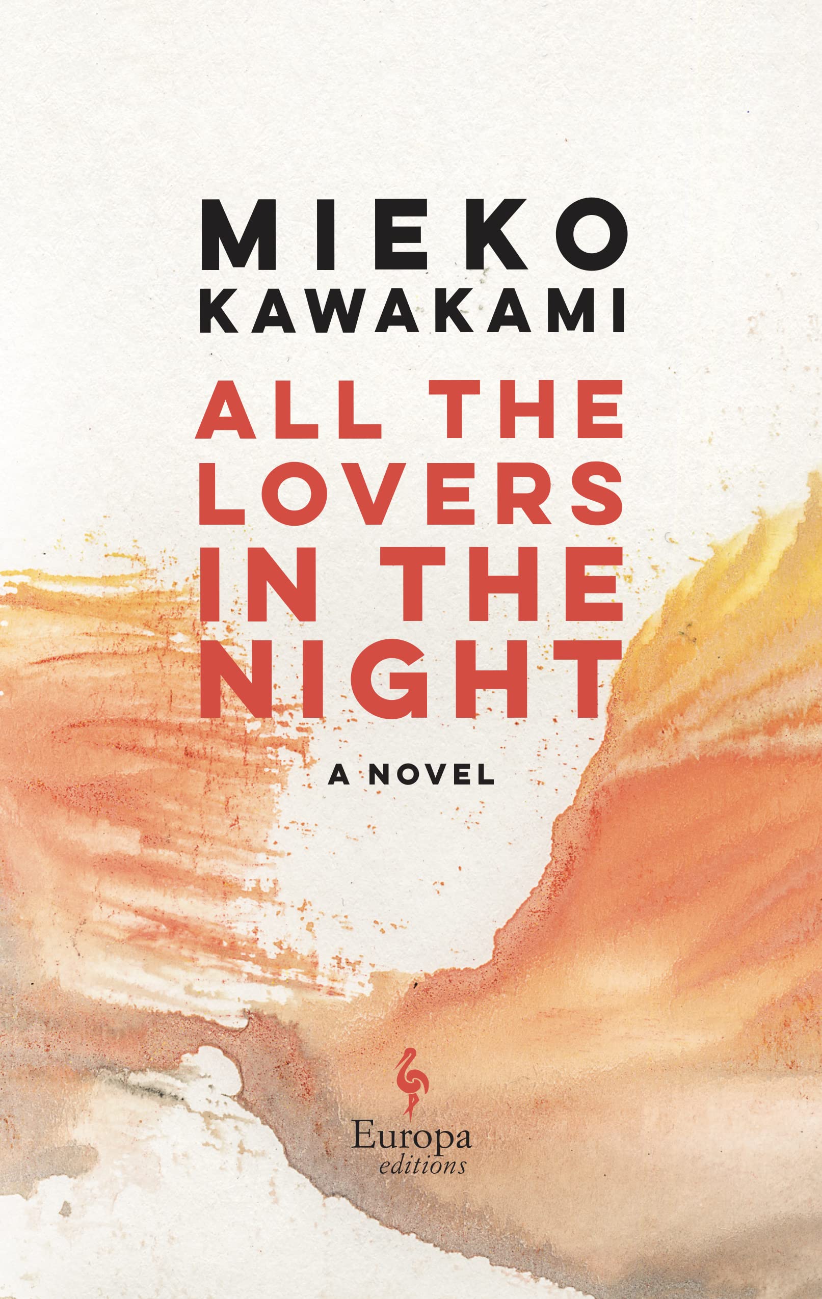 cover of All the Lovers in the Night by Mieko Kawakami, translated by Sam Bett and  David Boyd  