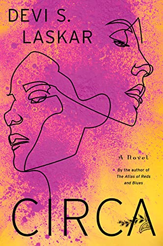 cover of Circa by Devi S. Laskar; black line illustration of two faces over yellow and pink spray paint background