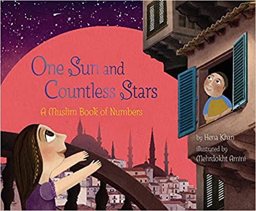 One Sun and Countless Stars by Hena Khan, illustrated by Mehrdokht Amini cover